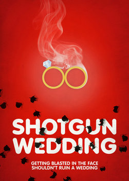 Shotgun Wedding (2013)