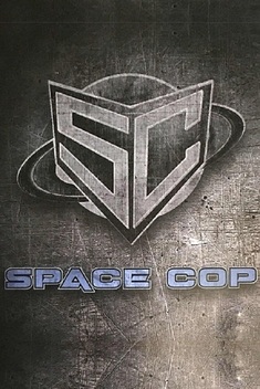 Space Cop (2016)