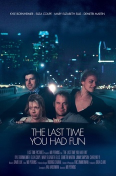 The Last Time You Had Fun (2014)