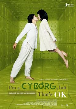 I'm a Cyborg, But That's OK (2006)