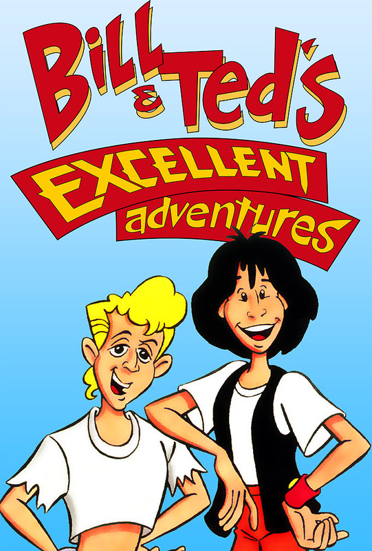 Bill & Ted's Excellent Adventures (1990 - 1991)
