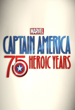 Captain America: 75 Heroic Years (2016)