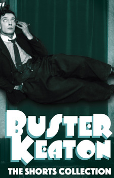 Buster Keaton: The Shorts Collection 1917-1923 (1917-1923)