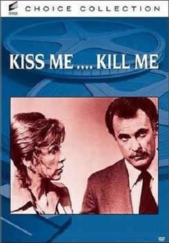 Kiss Me .... Kill Me (1976)