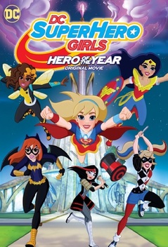 DC Super Hero Girls: Hero of the Year (2016)