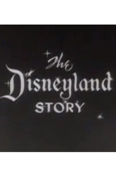 The Disneyland Story (1954)