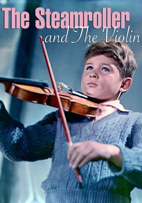 The Steamroller and the Violin (1961)