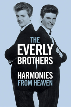 The Everly Brothers: Harmonies from Heaven (2016)