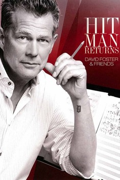 Hit Man Returns: David Foster & Friends (2010)