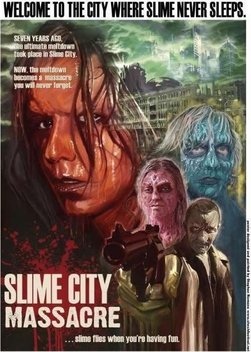 Slime City Massacre (2010)