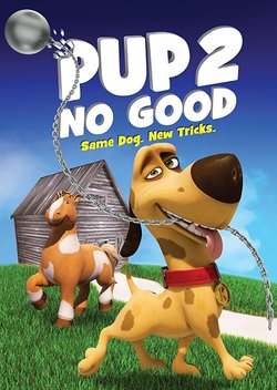 Pup 2 No Good (2016)