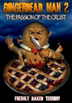 Gingerdead Man 2: The Passion of the Crust (2008)