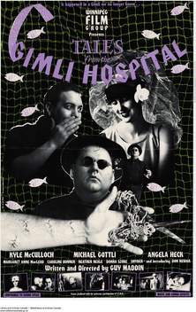 Tales from the Gimli Hospital (1988)