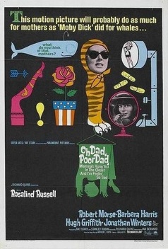 Oh Dad, Poor Dad, Mamma's Hung You in the Closet and I'm Feelin' So Sad (1967)