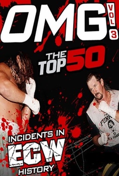 WWE: OMG! - Top 50 Incidents in ECW History 