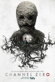Channel Zero (2016-2018)