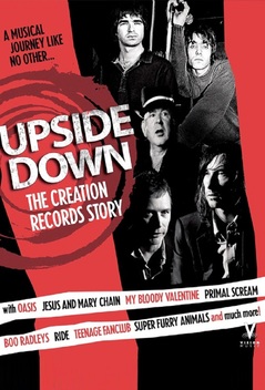 Upside Down: The Creation Records Story (2010)