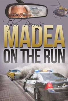 Madea on the Run: The Play (2015)