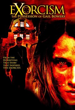 Exorcism: The Possession of Gail Bowers (2006)