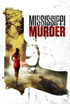 Mississippi Murder (2017)