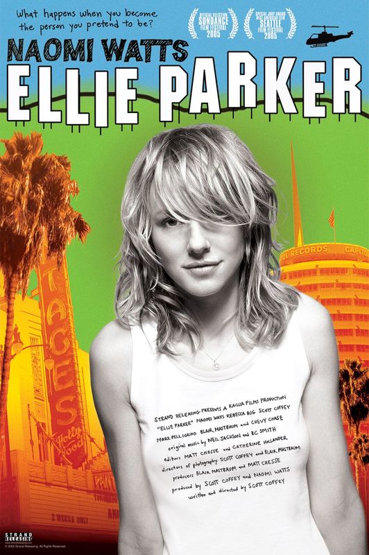  Ellie Parker : Naomi Watts, Jennifer Syme, Greg