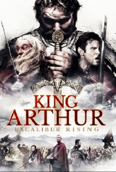 King Arthur: Excalibur Rising (2017)