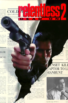 Relentless II: Dead On (1992)