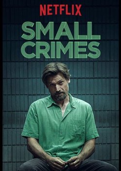 Small Crimes (2017)