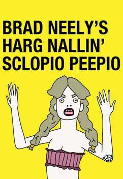 Brad Neely's Harg Nallin' Sclopio Peepio (2016)