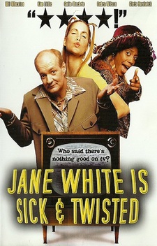 Jane White Is Sick & Twisted (2002)