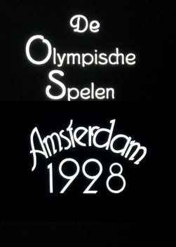 The Olympic Games, Amsterdam 1928 (1928)