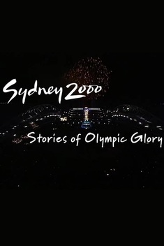 Sydney 2000: Stories of Olympic Glory (2001)