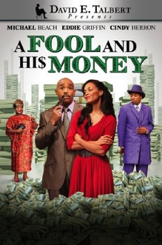 David E. Talbert's A Fool and His Money (2012)