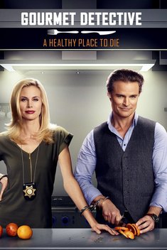 The Gourmet Detective: A Healthy Place to Die (2015)
