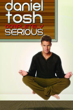 Daniel Tosh: Completely Serious (2007)