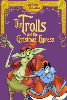 The Trolls and the Christmas Express (1981-)