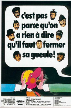 C'est pas parce qu'on n'a rien � dire qu'il faut fermer sa gueule! (1975)