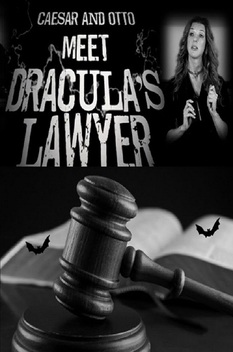 Caesar and Otto meet Dracula's Lawyer (2010)