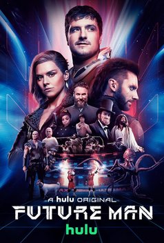 Future Man (2017-2020)