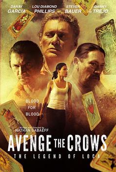 Avenge the Crows: The Legend of Loca (2017)