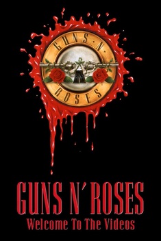 Guns N' Roses: Welcome to the Videos (1998)