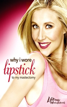 Why I Wore Lipstick to My Mastectomy (2006)