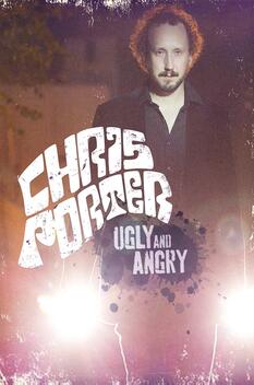 Chris Porter: Ugly and Angry (2014)