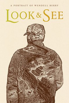 Look & See: A Portrait of Wendell Berry (2016)