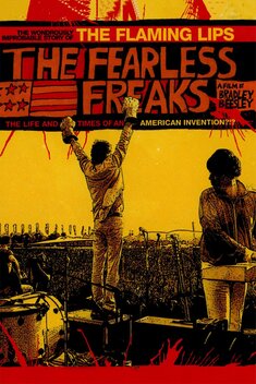 The Fearless Freaks: The Wondrously Improbable Story of The Flaming Lips (2005)