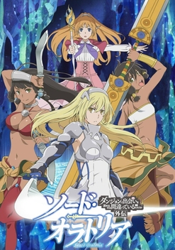 Sword Oratoria: Is It Wrong to Try to Pick Up Girls in a Dungeon? On the Side (2017)