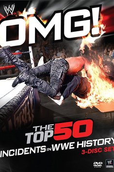 WWE: OMG! - The Top 50 Incidents in WWE History (1983-2010)