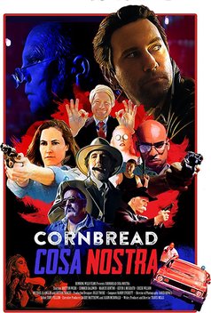 Cornbread Cosa Nostra (2018)