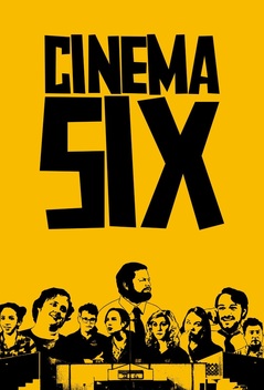 Cinema Six (2012)