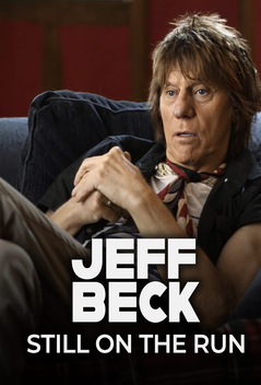 Still on the Run: The Jeff Beck Story (2018)